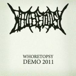 Whoretopsy : Demo 2011